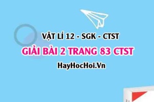 Giải bài 2 trang 83 Vật lí 12 Chân trời sáng tạo SGK